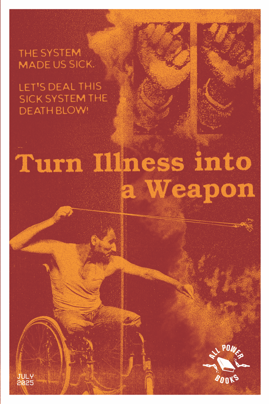 July 2025 Print - Turn Your Illness Into a Weapon