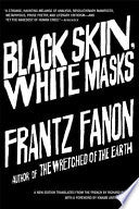 Black Skin, White Masks
