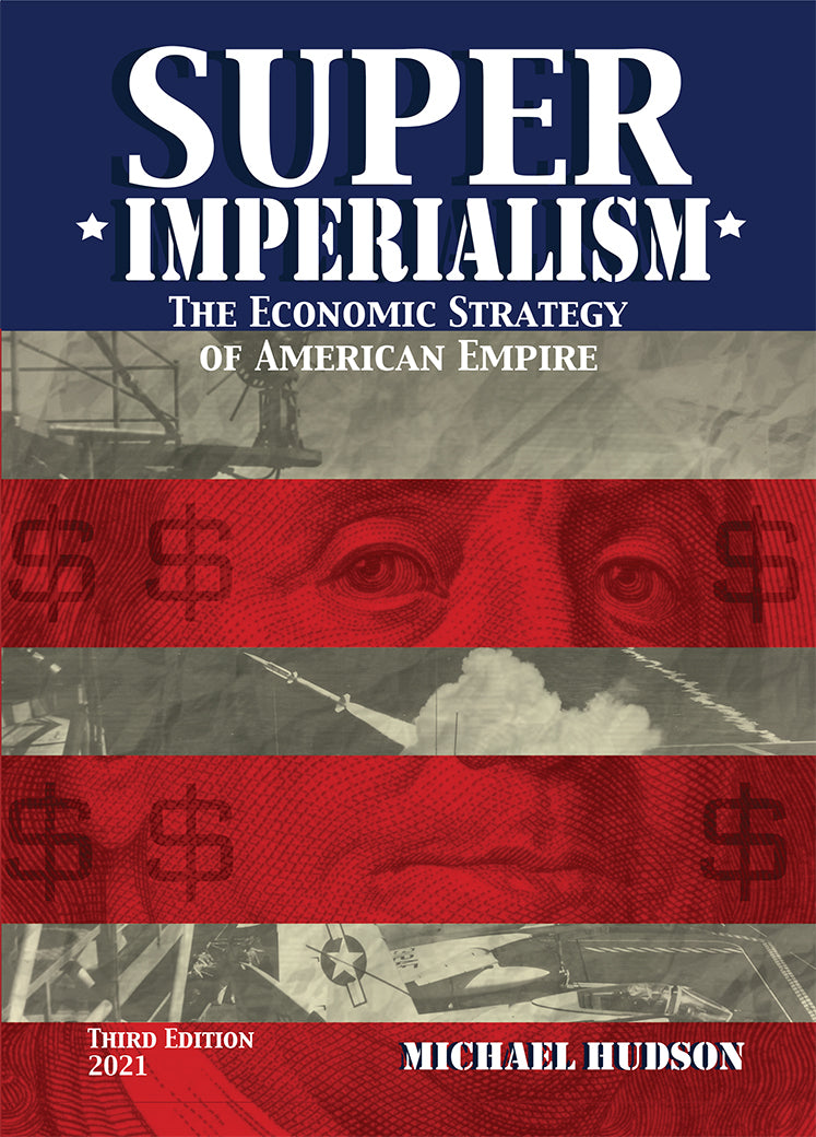 Super Imperialism. The Economic Strategy of American Empire. Third Edition