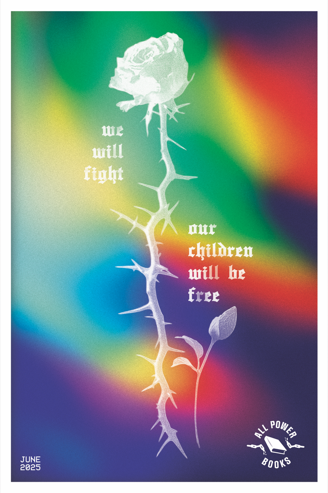 June 2025 Print - Our Children Will Be Free