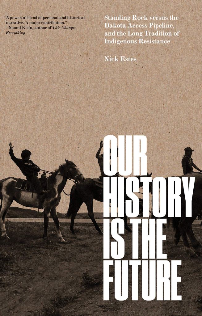 Our History is the Future by Nick Estes
